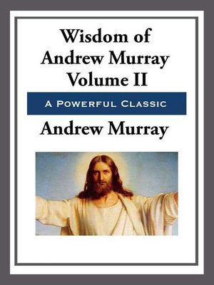 cover image of The Wisdom of Andrew Murray Volume II